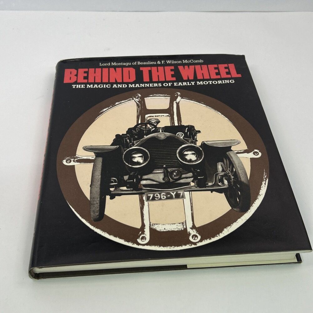 Behind the Wheel Magic & Manners Early Motoring Hardcover Book 1977 Dust Jacket